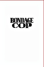 Bondage cop (Wilber,Ron)