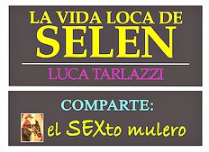 Vixxxen 1 - la vida loca de selen (Tarlazzi,Luca)