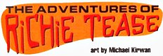 The Adventures Of Richie Tease